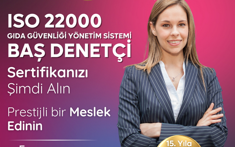 ISO 22000 Gıda Güvenliği Yönetim Sistemi Baş Denetçi Eğitimi