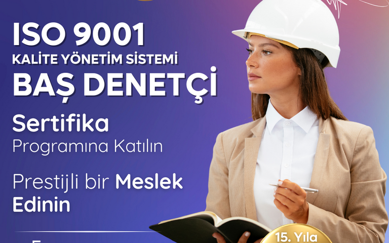 ISO 9001:2015 Kalite Yönetim Sistemi Baş Denetçi Eğitimi
